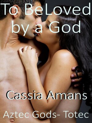 cover image of To Be Loved by a God